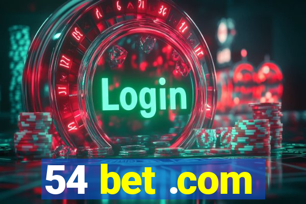 54 bet .com